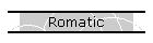 Romatic